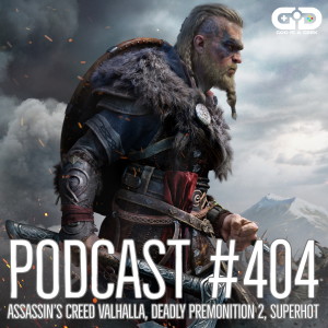 404. Assassin's Creed Valhalla, Deadly Premonition 2, SuperHot