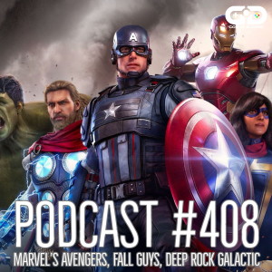 408. Avengers beta, Fall Guys, Deep Rock Galactic