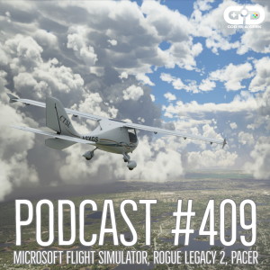 409. Rogue Legacy 2, Mortal Shell, Microsoft Flight Simulator
