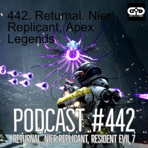 442. Returnal, Nier Replicant, Apex Legends