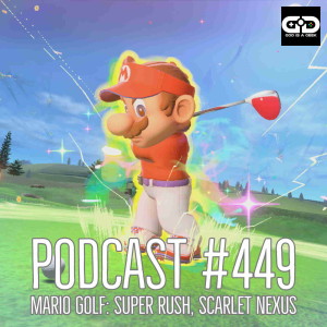 449. Scarlet Nexus, Dungeons & Dragons, Mario Golf: Super Rush