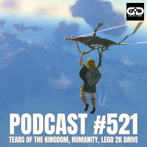 521. Tears of the Kingdom, Humanity, LEGO 2K Drive