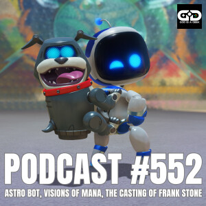 552. Astro Bot, Visions of Mana, The Casting of Frank Stone