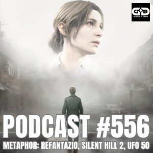 556. Metaphor: ReFantazio, Silent Hill 2, UFO 50