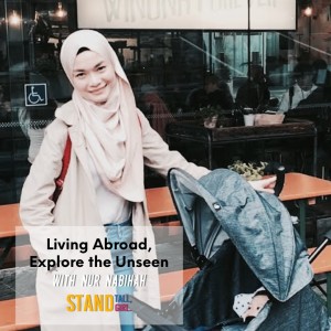 #14 Living Abroad, Explore The Unseen - with Nur Nabihah