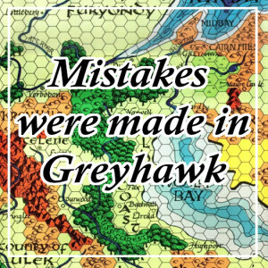 Mistakes Were Made In Greyhawk-028-[Dungeon & Dragons 5e]