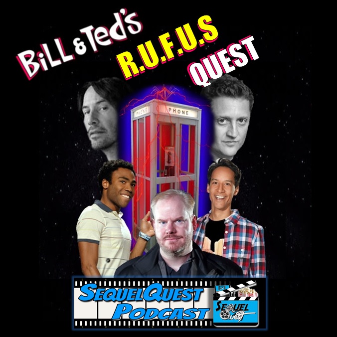 EP65 | A Most Excellent Bill & Ted’s 3 | SequelQuest