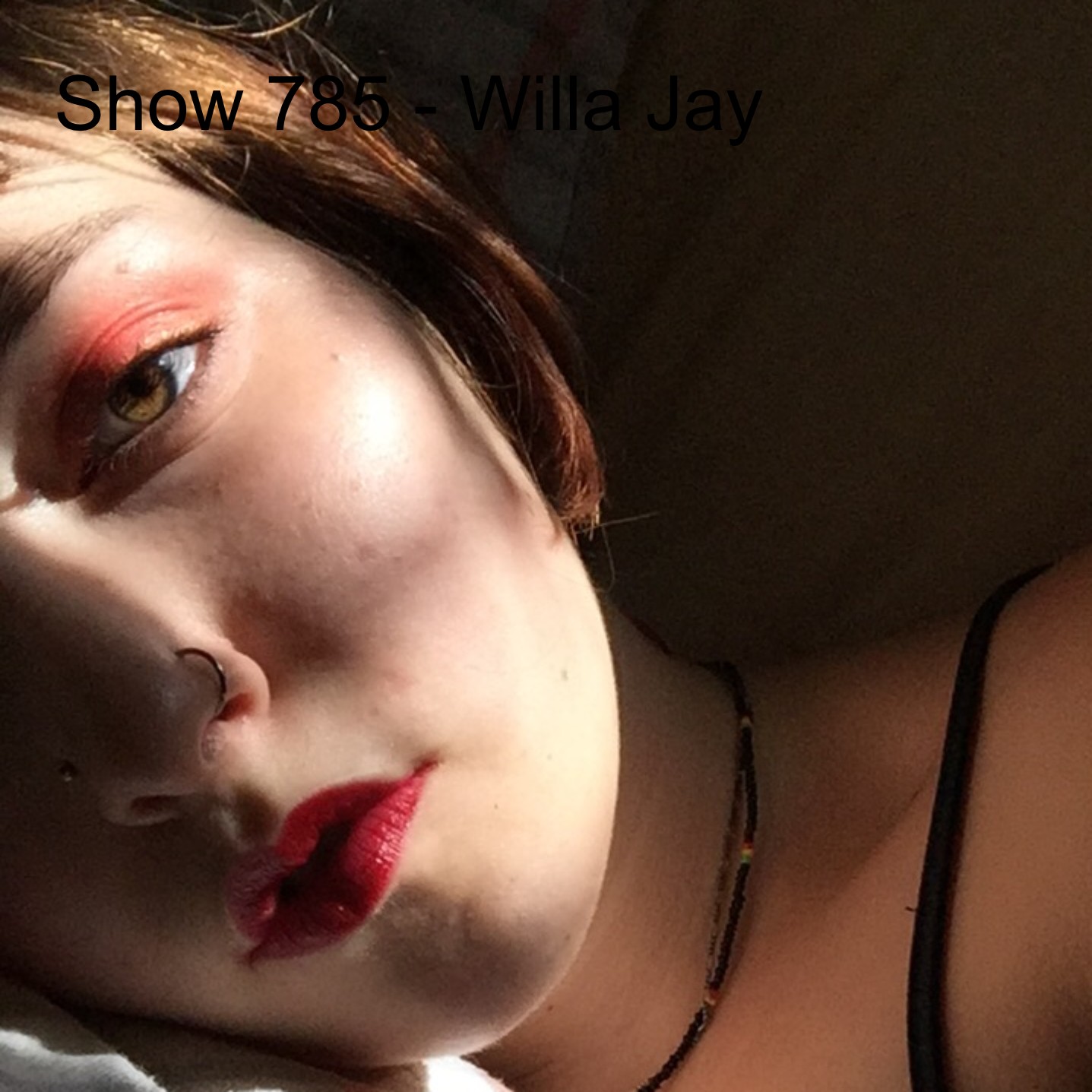 Show 785 - Willa Jay