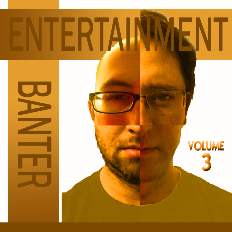 Entertainment Banter