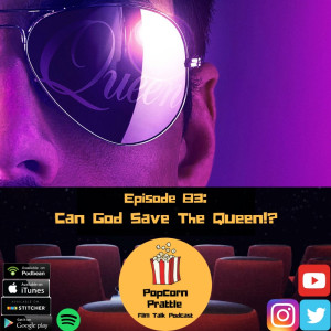 Episode 83: Can God Save The Queen?!