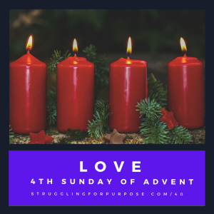 Love - Fourth Sunday of Advent