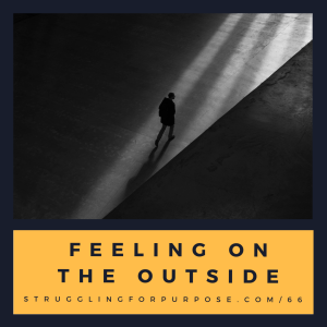 Feeling on the Outside