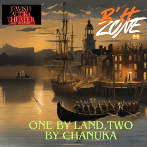 ONE BY LAND, 2 BY CHANUKA