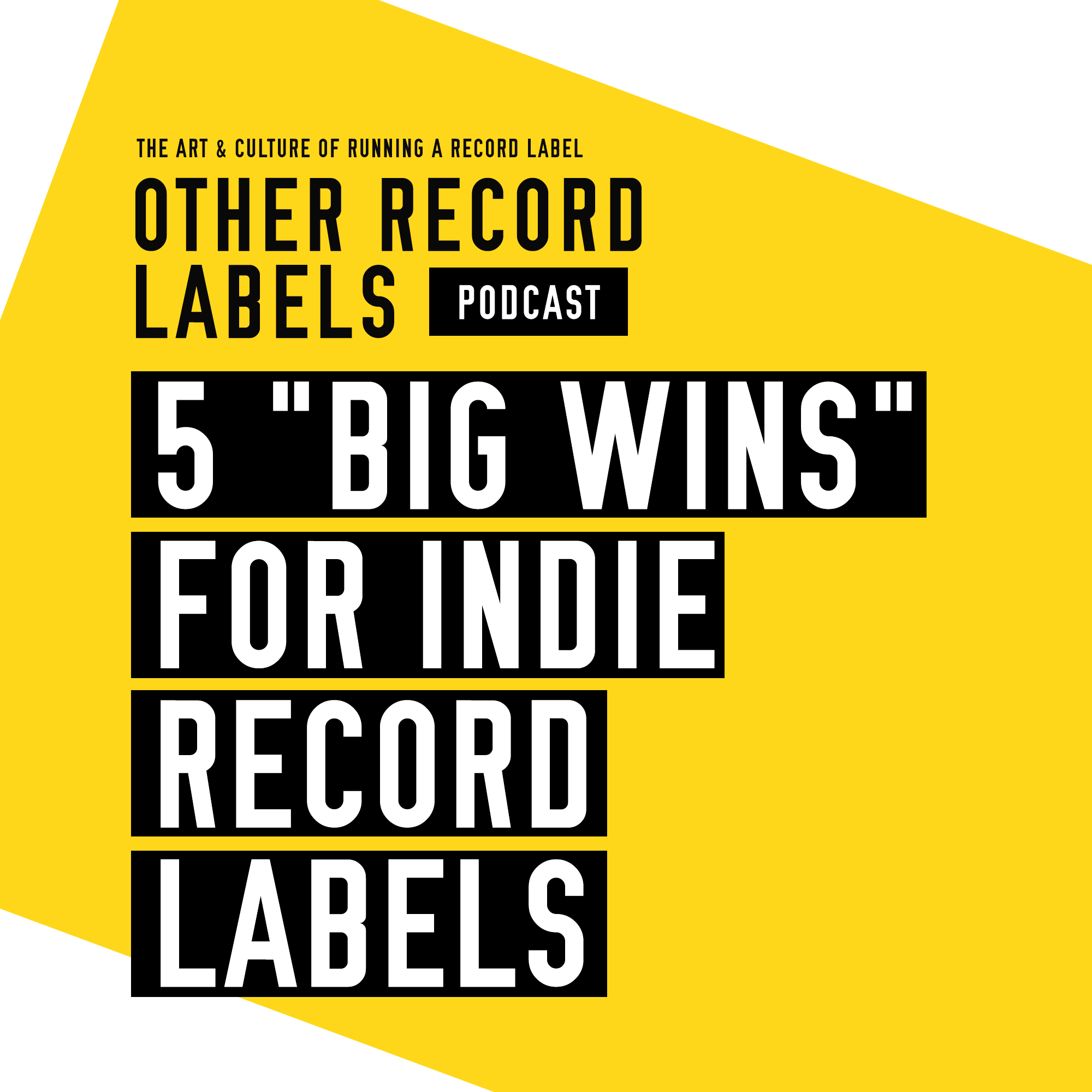 Quick Tip: 5 "Big Wins" for Indie Record Labels