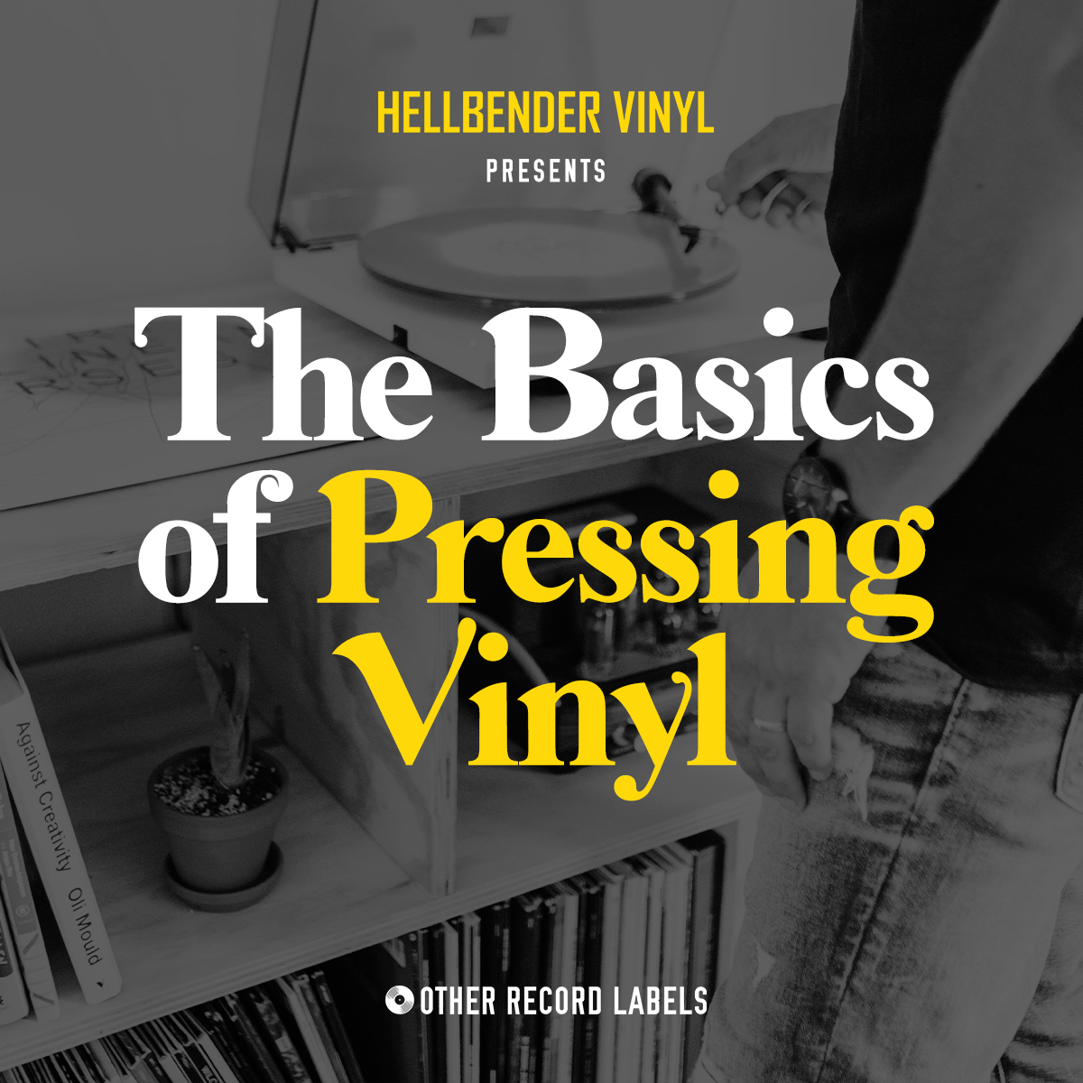 The Basics of Pressing Vinyl