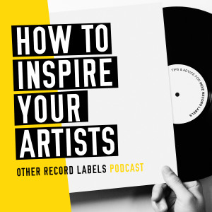 How to Inspire Your Artists