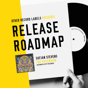 Release Roadmap: Sufjan Stevens - ”The Ascension”