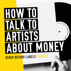 How to Talk to Artists About Money