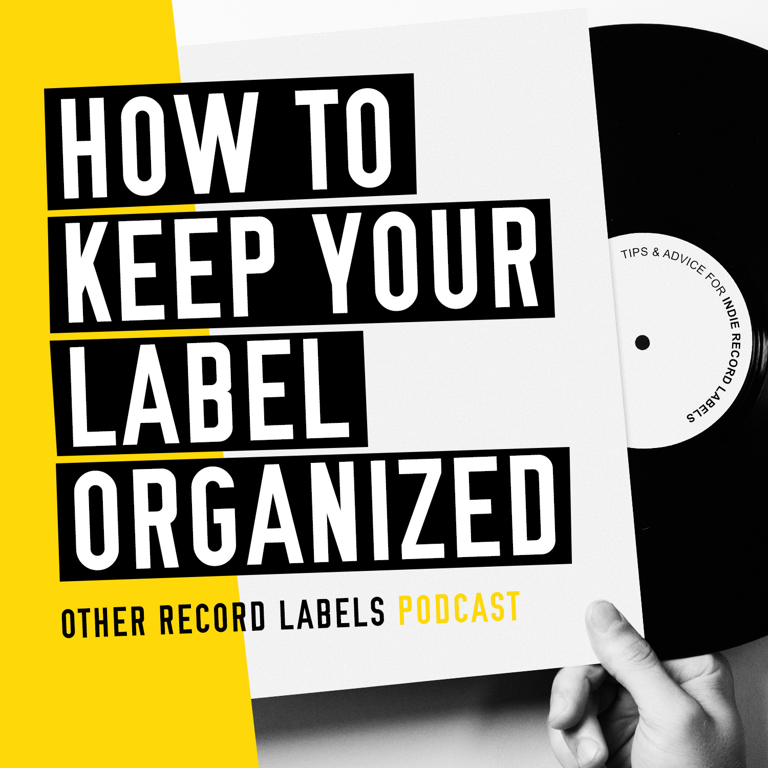 How to Keep Your Record Label Organized