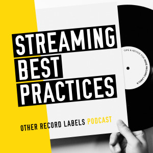 Streaming Best Practices