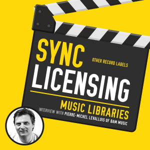 Sync Licensing and Music Libraries