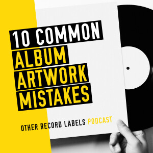 Common Album Artwork Mistakes