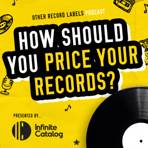 How Should You Price Your Records?