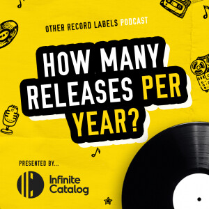 How Many Releases Per Year Should a Record Label Release?