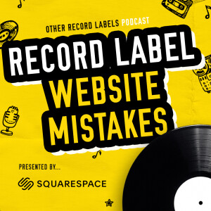 Record Label Website Mistakes!