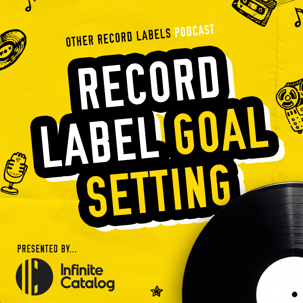 Goal Setting for Record Label Owners