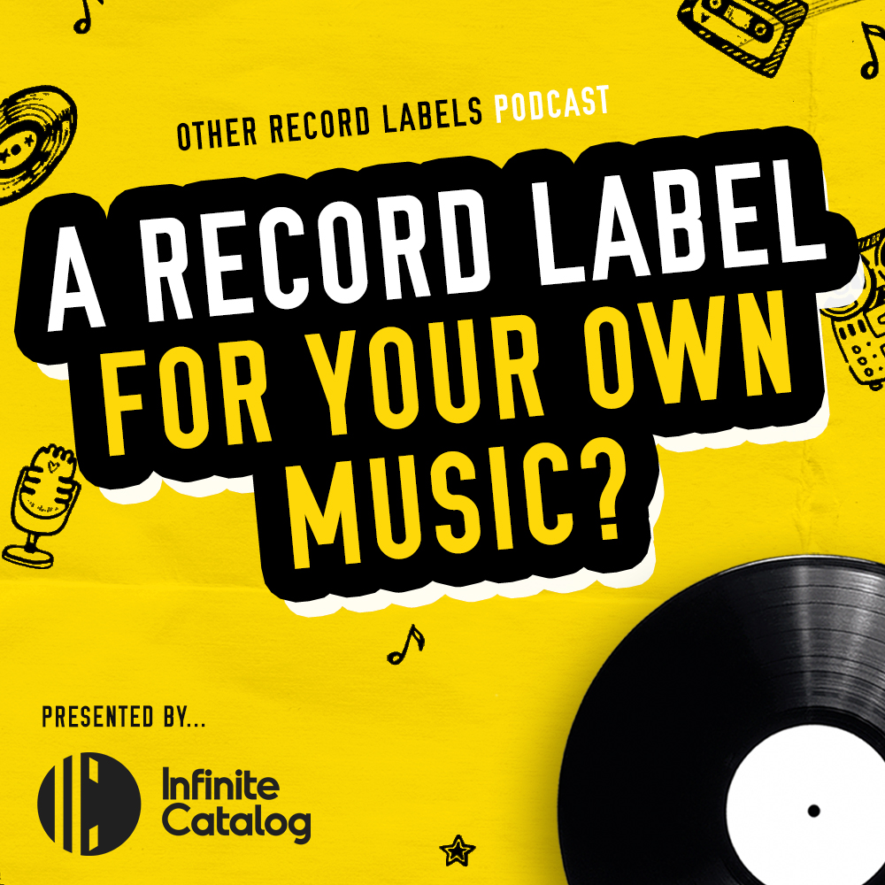 A Record Label for Your Own Music?