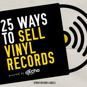 25 Ways To Sell More Vinyl Records