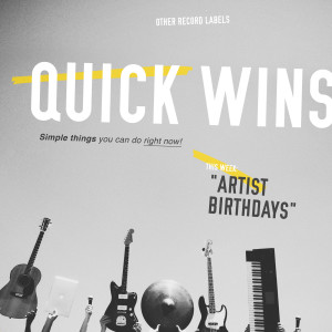 Quick Win: Artist Birthdays