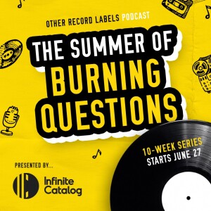Introducing... The Summer of Burning Questions