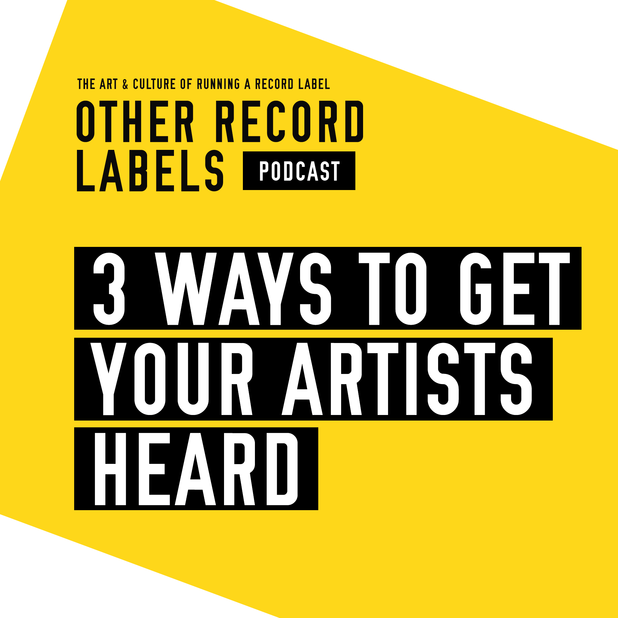 Quick Tip: 3 Ways to Get Your Artists Heard