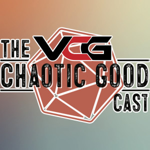 Tabletop Games We Want to Make Holiday Traditions - The VCG Chaotic Good Cast Episode #129