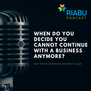 When do you decide you cannot continue with a business anymore?