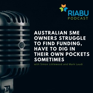 Australian SME owners struggle to find funding, have to dig in their own pockets sometimes