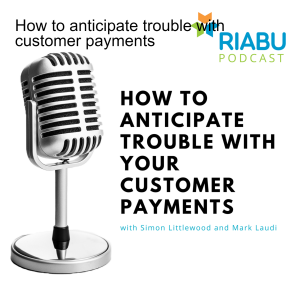 How to anticipate trouble with customer payments