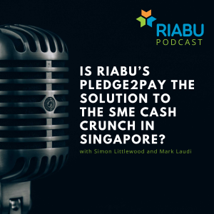 Is RIABU’s Pledge2Pay the solution to the SME cash crunch in Singapore?