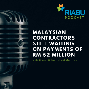 Malaysian contractors still waiting on payments of RM52 million