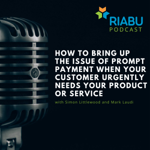 How to bring up the issue of prompt payment when your customer urgently needs your product or service