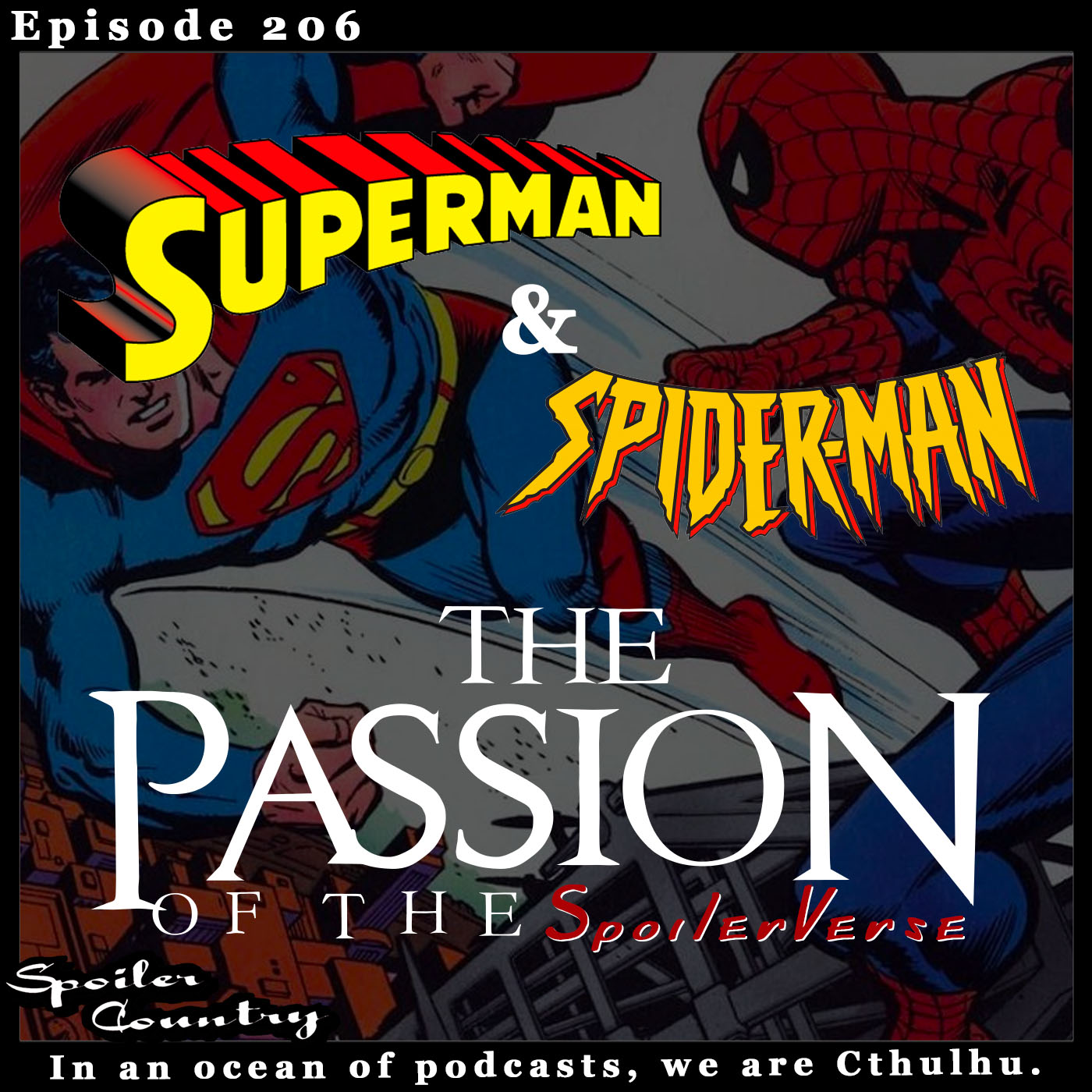 Superman and Spider-Man: The Passion of the SpoilerVerse