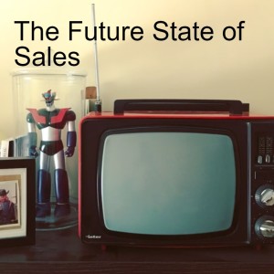 The Future State of Sales