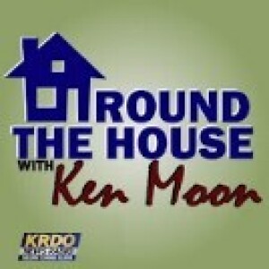 Around the House with Ken Moon - March 18, 2023