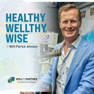 Healthy, Wellthy, Wise with Patrick Johnson - June 17, 2023
