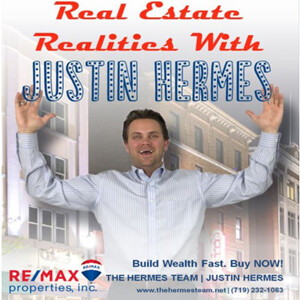 Real Estate Realities Show with Justin Hermes- Create your own Real Estate Realities, or someone else will! September 5, 2021
