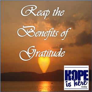 Reap the Benefits of Gratitude