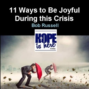 11 Ways to Be Joyful During this Crisis - Part 1
