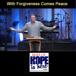 With Forgiveness Comes Peace